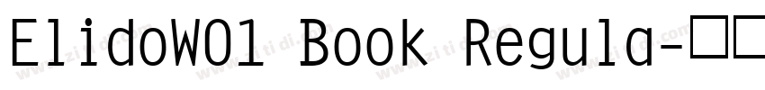 ElidoW01 Book Regula字体转换